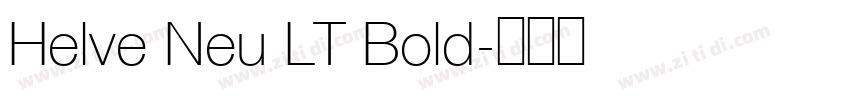 Helve Neu LT Bold字体转换